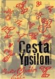 Kniha: Cesta Ypsilon - Jaroslav Etlík
