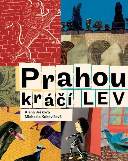 Kniha: Prahou kráčí lev - 2.vydání - Ježková Alena