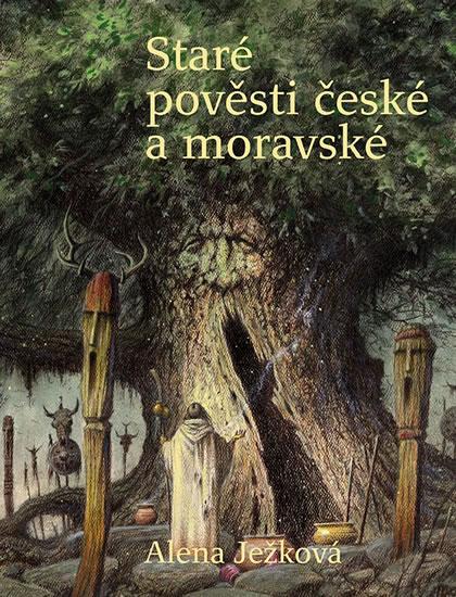 Kniha: Staré pověsti české a moravské - Ježková Alena