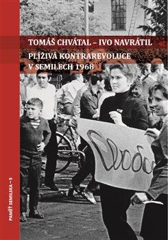 Kniha: Plíživá kontrarevoluce v Semilech 1968autor neuvedený