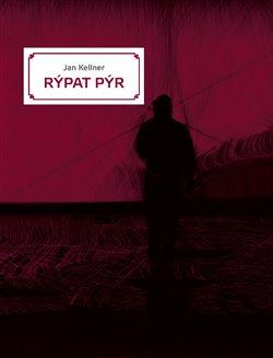 Kniha: Rýpat pýr - Kellner, Jan