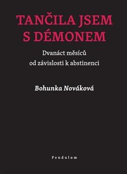 Kniha: Tančila jsem s démonem - Bohunka Nováková