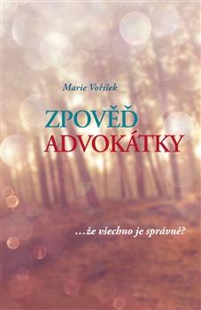 Kniha: Zpověď advokátky - Marie Voříšek