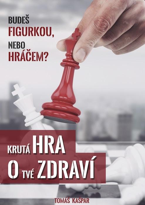 Kniha: Hra o zdraví - Tomáš Kašpar