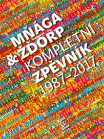Mňága - žďorp - Kompletní zpěvník 1987 - 2017