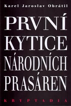 Kniha: První Kytice národních prasáren - Karel Jaroslav Obrátil