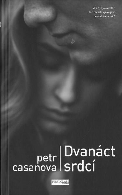 Kniha: Dvanáct srdcí - Petr Casanova