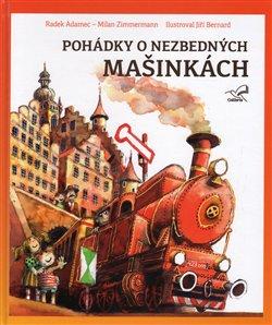 Kniha: Pohádky o nezbedných mašinkáchautor neuvedený