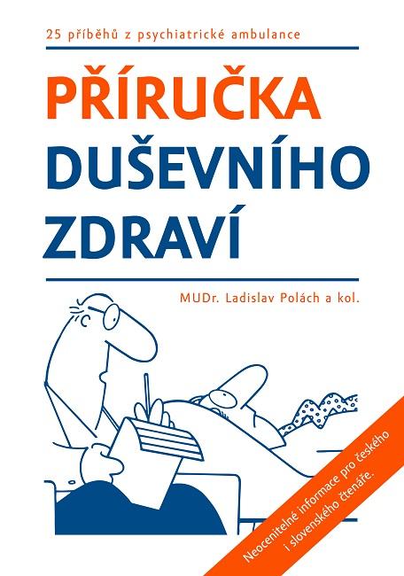 Kniha: Příručka duševního zdraví - Ladislav Polách