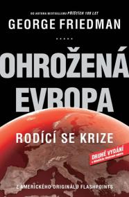 Ohrožená Evropa - Rodící se krize - 2.vydání