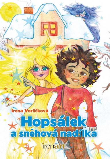 Kniha: Hopsálek a sněhová nadílka - Vorlíčková Irena