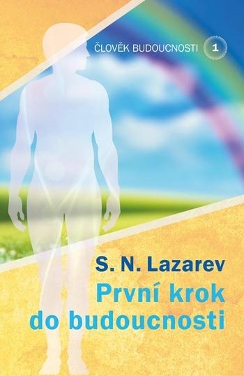 Kniha: Člověk budoucnosti 1 - S.N. Lazarev