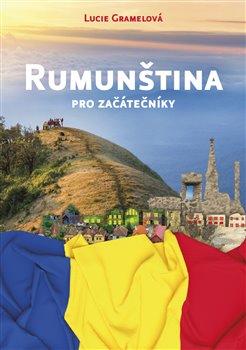 Kniha: Rumunština pro začátečníky - Gramelová, Lucie