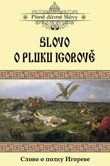 Kniha: Slovo o pluku Igorověautor neuvedený