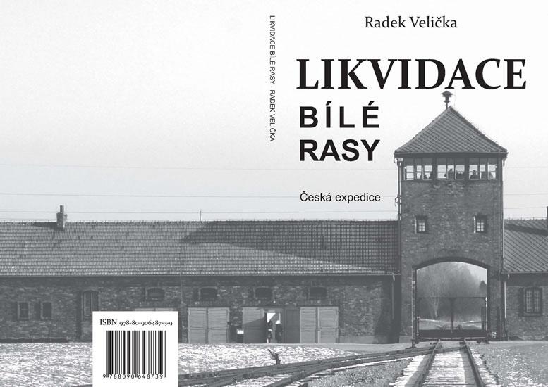 Kniha: Likvidace bílé rasy - Velička Radek