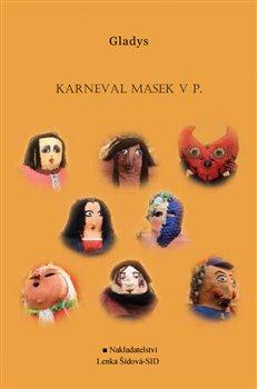 Kniha: Karneval masek v P. - Gladys