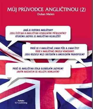 Kniha: Můj průvodce angličtinou (2) - Melen, Dušan