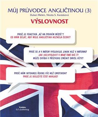 Kniha: Můj průvodce angličtinou (3) - Výslovnostautor neuvedený