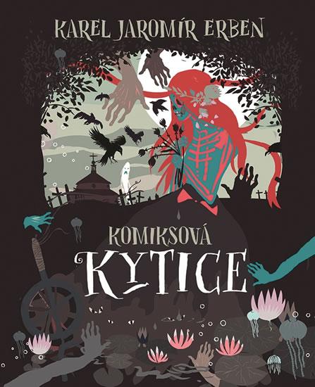 Kniha: Komiksová Kytice - Erben Karel Jaromír
