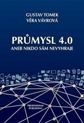 Kniha: Průmysl 4.0 aneb Nikdo sám nevyhrajeautor neuvedený