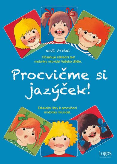 Kniha: Procvičme si jazýček - Edukační listy k procvičení motoriky mluvidel - Kaulfussová Jitka