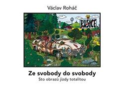 Kniha: Ze svobody do svobody - Václav Roháč