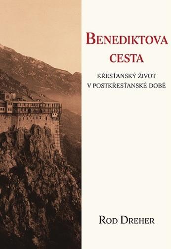 Kniha: Benediktova cesta - Rod Dreher