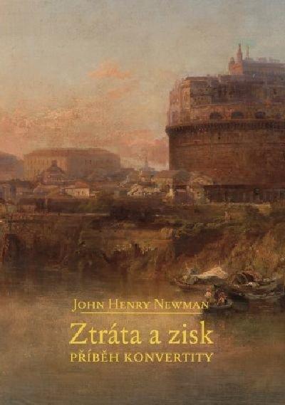 Kniha: Ztráta a zisk - John Henry Newman