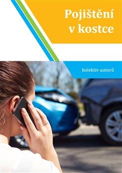 Kniha: Pojištění v kostceautor neuvedený