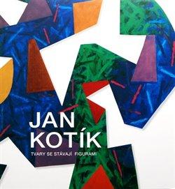 Kniha: Jan Kotík - Mladičová, Iva