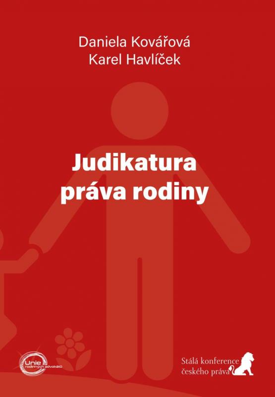 Kniha: Judikatura práva rodiny - Kovářová, Karel Havlíček Daniela