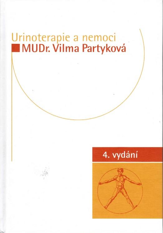 Kniha: Urinoterapie a nemoci (4.vydání) - Vilma Partyková