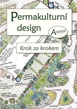 Kniha: Permakulturní design - Aranya