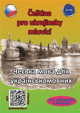 Kniha: Čeština pro ukrajinsky mluvící A1-A2 / ?????? ???? ??? ???????????????? - Pařízková, Štěpánka