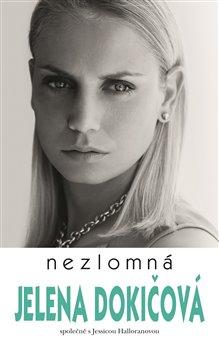 Kniha: Nezlomná - Dokičová, Jelena