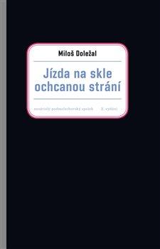 Kniha: Jízda na skle ochcanou strání - Doležal, Miloš