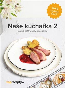 Kniha: Naše kuchařka 2autor neuvedený