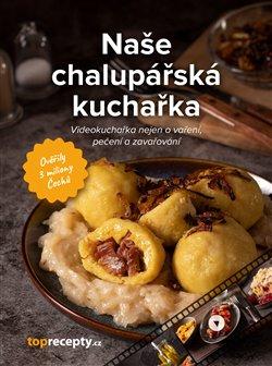 Kniha: Naše chalupářská kuchařkaautor neuvedený