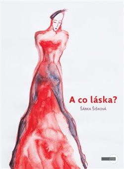 Kniha: A co láska?autor neuvedený