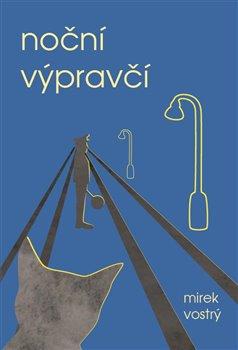Kniha: Noční výpravčí - Vostrý, Mirek