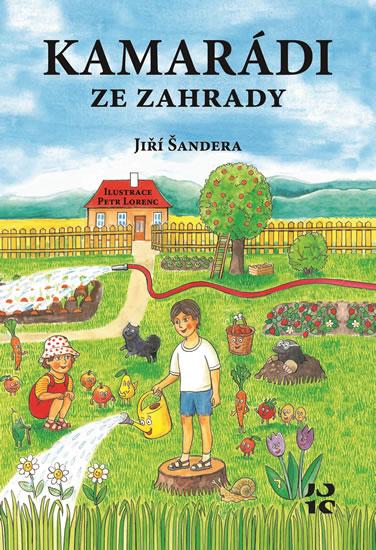 Kniha: Kamarádi ze zahrady - Šandera Jiří