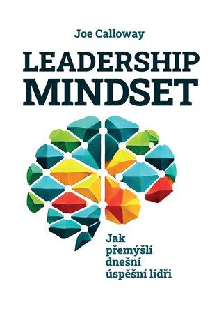 Kniha: Leadership mindset - Calloway, Joe