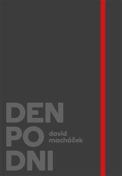 Kniha: Den po dni - Macháček, David