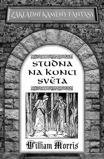 Kniha: Studna na konci světa - Morris William