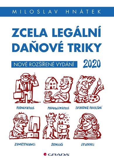 Kniha: Zcela legální daňové triky 2020 - Hnátek Miloslav