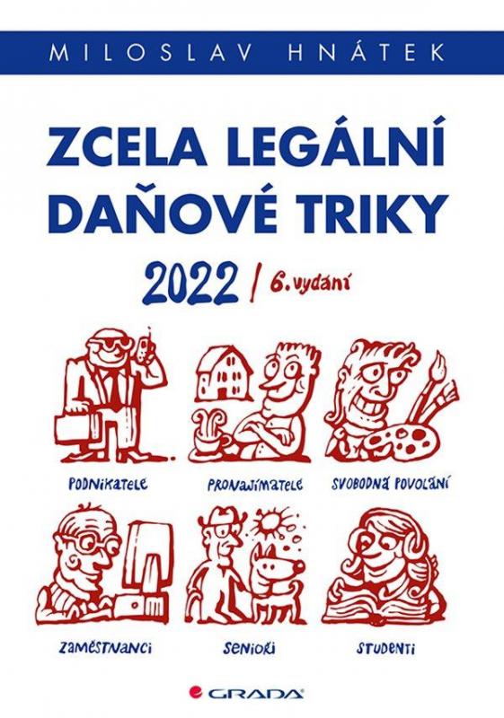 Kniha: Zcela legální daňové triky 2022 - Hnátek Miloslav