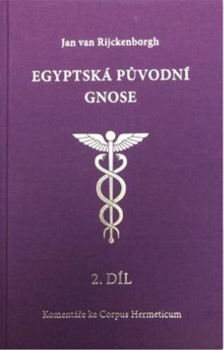 Kniha: Egyptská původní gnose 2.díl - Jan Van Rijckenborgh