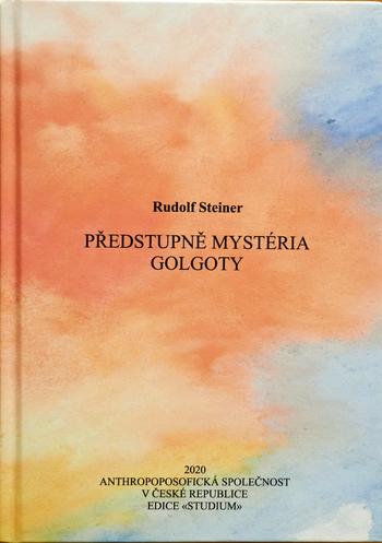 Kniha: Předstupně Mystéria Golgoty - Rudolf Steiner