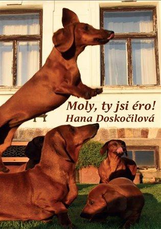 Kniha: Moly, ty jsi éro! - Doskočilová, Hana