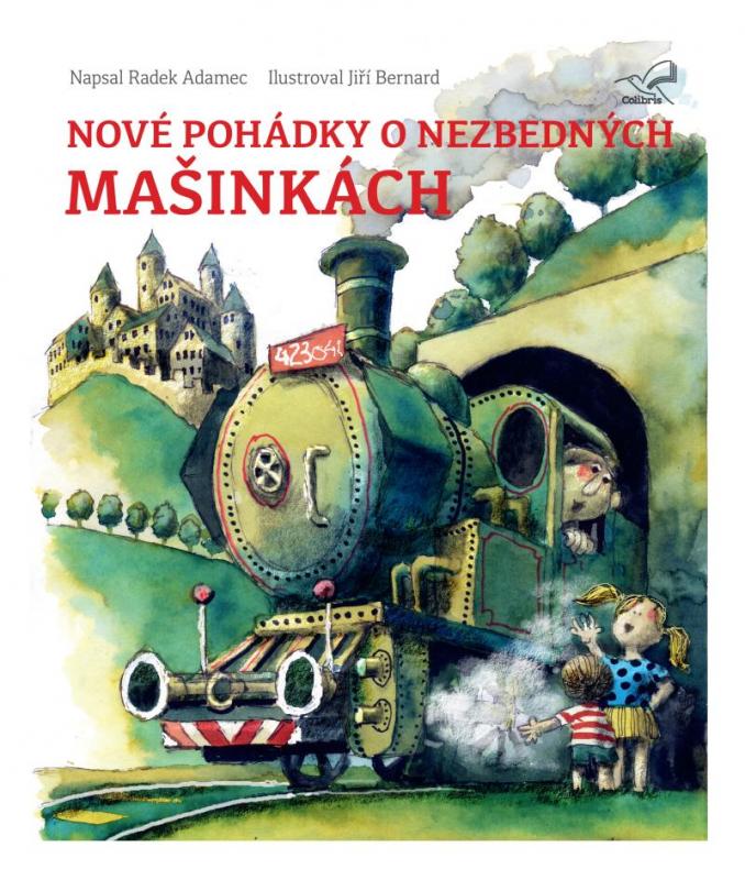 Kniha: Nové pohádky o nezbedných mašinkách - Adamec Radek